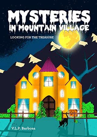 Download Mysteries in Mountain Village: Looking for the Treasure (1) - VLP Barbosa | ePub