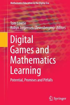 Read Digital Games and Mathematics Learning: Potential, Promises and Pitfalls - Tom Lowrie | PDF