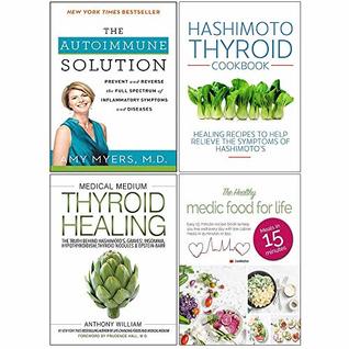 Download Autoimmune Solution, Hashimoto Thyroid Cookbook, Medical Medium Thyroid Healing [Hardcover], Healthy Medic Food for Life 4 Books Collection Set - Amy Myers file in ePub