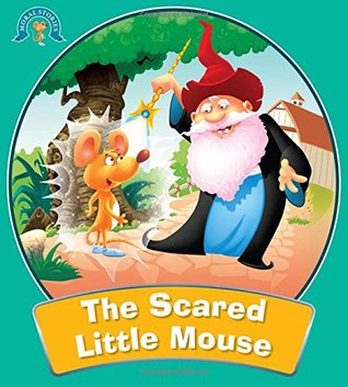 Read Online SQUARE BOOK: MORAL STORIES THE SCARED LITTLE MOUSE - Books Wagon file in PDF