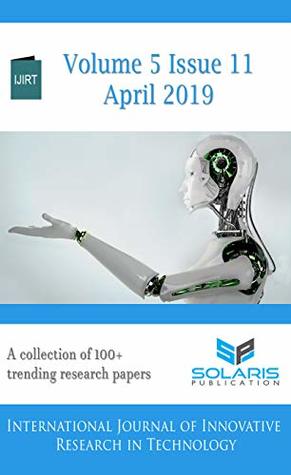 Read IJIRT Volume 5 Issue 11: A collection of 100  trending research papers - Solaris Publication | PDF