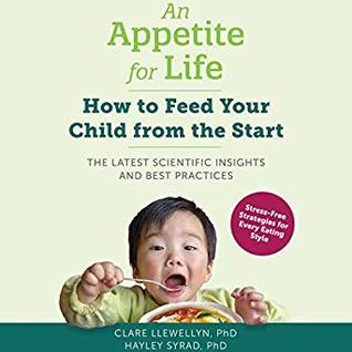 Read An Appetite for Life: How to Feed Your Child from the Start - Clare Llewellyn | PDF