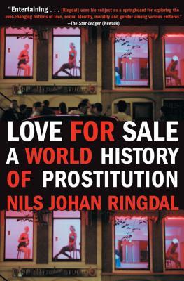 Full Download Love for Sale: A World History of Prostitution - Nils Johan Ringdal | PDF