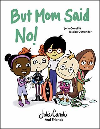 Read But Mom Said No!: Early Reader -- Learning Boundaries with Humor Kids Book - Jolie Canoli file in ePub