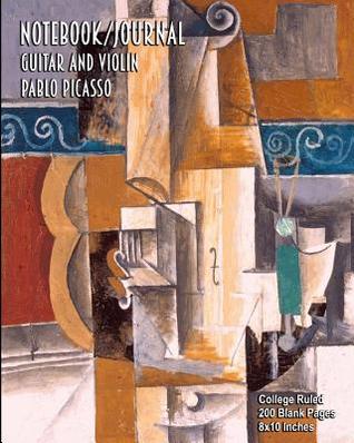 Read Notebook/Journal - Guitar and Violin - Pablo Picasso: College Ruled - 200 Blank Pages - 8x10 Inches - Buckskin Creek Journals file in ePub