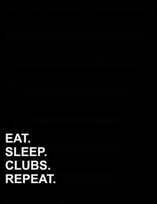 Download Eat Sleep Clubs Repeat: Graph Paper Notebook: 1 cm Squares, Blank Graphing Paper with Borders -  | PDF