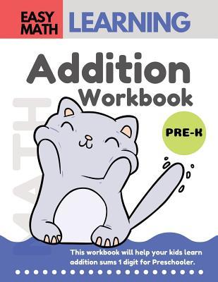 Read Online Addition Workbook: Easy Math Learning : 30 Days Challenge for 3-5 years and Pre-K - Preschool Workbook - Suzanne Superhalk file in PDF