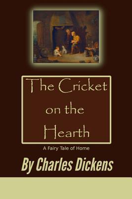 Read Online The Cricket on the Hearth: A Fairy Tale of Home - Charles Dickens file in ePub