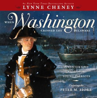 Download When Washington Crossed the Delaware: A Wintertime Story for Young Patriots - Lynne Cheney file in ePub