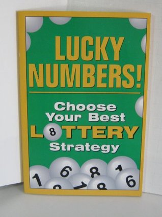 Read Online Lucky Numbers!: Choose Your best Lottery Strategy - Jo Mason | PDF