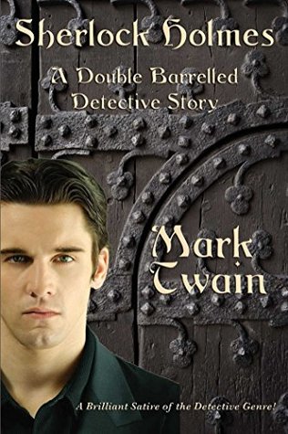 Read Online Sherlock Holmes: A Double Barreled Detective Story - Mark Twain file in ePub