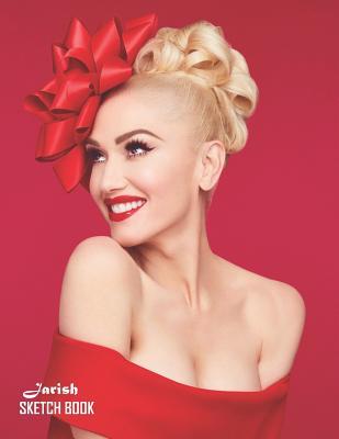 Read Online Sketch Book: Gwen Stefani Sketchbook 129 pages, Sketching, Drawing and Creative Doodling Notebook to Draw and Journal 8.5 x 11 in large (21.59 x 27.94 cm) - Jarish | PDF