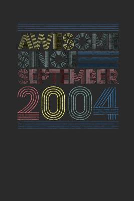 Download Awesome Since September 2004: Blank Lined Notebook / Journal (6 X 9) - September Birthday Gift and September Anniversary Gift - Awesome Publishing file in ePub