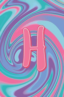 Full Download H: Letter H Monogram Initials Pastel Tie Dye Notebook & Journal - Dream Darling Journals | PDF