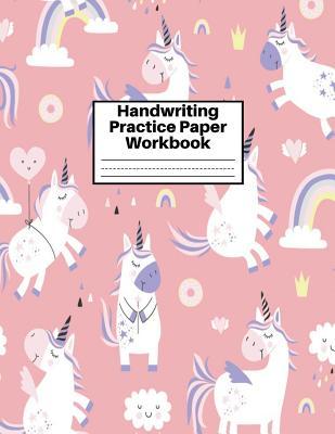 Full Download Handwriting Practice Paper Workbook: Cute Unicorn Matte Cover Large 8.5 x 11 Blank Lined Sheets Journal Notebook for Writing Improvement Exercises - Perfect for Preschool, Kindergarten, Grade School Kids (1st, 2nd, 3rd and 4th) and Adults Design Code BW - Matilda Hebert | ePub