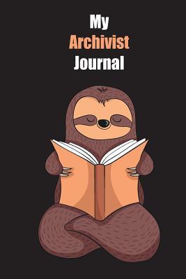 Read My Archivist Journal: With A Cute Sloth Reading, Blank Lined Notebook Journal Gift Idea With Black Background Cover - Slowum Publishing | ePub