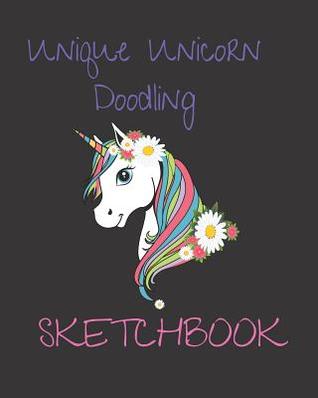 Download Cute Unicorn & Daisies Blank Sketchbook Journal for Sketching or Writing: Unique Unicorn Sketchbook -  | ePub