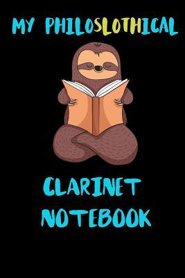 Download My Philoslothical Clarinet Notebook: Blank Lined Notebook Journal Gift Idea For (Lazy) Sloth Spirit Animal Lovers -  | PDF