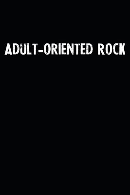 Download Adult-oriented Rock: Blank Lined Notebook Journal With Black Background - Nice Gift Idea -  | PDF