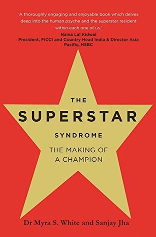 Read The Superstar Syndrome [Paperback] Sanjay Jha - Sanjay Jha | PDF