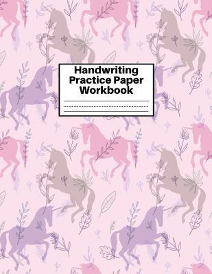 Read Handwriting Practice Paper Workbook: Cute Unicorn Matte Cover Large 8.5 x 11 Blank Lined Sheets Journal Notebook for Writing Improvement Exercises - Perfect for Preschool, Kindergarten, Grade School Kids (1st, 2nd, 3rd and 4th) and Adults Design Code BW - Maggie Stevens | ePub