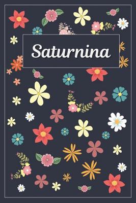 Download Saturnina: Lined Writing Notebook with Personalized Name 120 Pages 6x9 Flowers -  | ePub