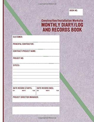 Read Online Construction/Installation Worksite Monthly Diary/Log and Records Book (ISO-Quality) - Fred Dobb | ePub