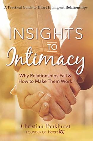 Download Insights to Intimacy: Why Relationships Fail & How to Make Them Work - Christian Pankhurst file in ePub