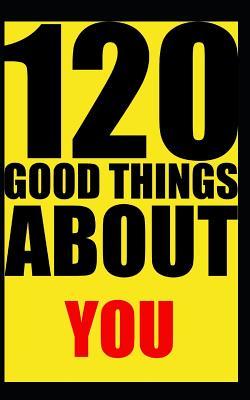 Download 120 good things about you: Notebook. Journal. Diary. 120 pages. Blank lined paper. -  | PDF