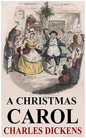 Read Online A Christmas Carol by Charles Dickens (Illustrated) - Charles Dickens | PDF