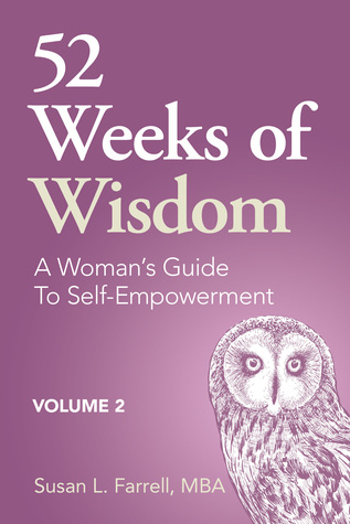 Download 52 Weeks of Wisdom, A Woman's Guide to Self-Empowerment, Volume 2 - Susan L. Farrell | ePub