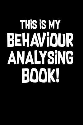 Read Online Behaviour Analysis Book: Notebook for Behaviour Therapy Psychology Psychologist 6x9 lined with lines -  | ePub