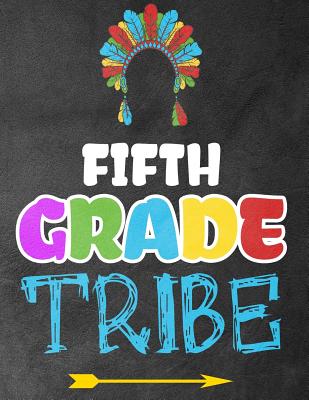 Read Online Fifth Grade Tribe: Funny Back To School notebook, Gift For Girls and Boys,109 College Ruled Line Paper, Cute School Notebook, School Composition Notebooks - Omi Kech | ePub