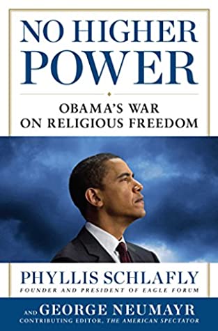 Read No Higher Power: Obama's War on Religious Freedom - Phyllis Schlafly | ePub