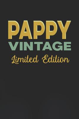 Read Online Pappy Vintage Limited Edition: Family life grandpa dad men father's day gift love marriage friendship parenting wedding divorce Memory dating Journal Blank Lined Note Book -  | PDF