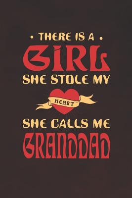 Download There Is A Girl She Stole My Heart She Calls Me Granddad: Family life grandpa dad men father's day gift love marriage friendship parenting wedding divorce Memory dating Journal Blank Lined Note Book -  file in ePub