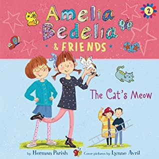 Read Amelia Bedelia & Friends #2: Amelia Bedelia & Friends the Cat's Meow Una - Herman Parish file in ePub