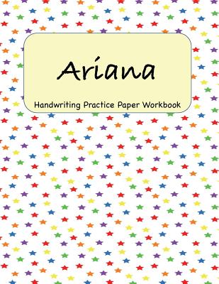 Read Ariana - Handwriting Practice Paper Workbook: 8.5 x 11 Notebook with Dotted Lined Sheets - 100 Pages -  | ePub