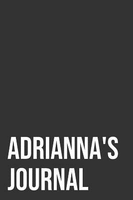 Full Download Adrianna's Journal: 110-Page Blank Personalized Journal Gift Idea For Adrianna - Whats In A Name Press | ePub