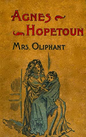 Full Download Agnes Hopetoun's Schools and Holidays: The Experiences of a Little Girl - Mrs. Oliphant | PDF