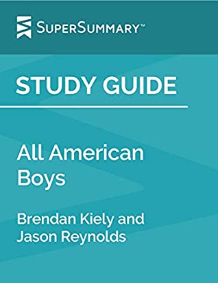 Download Study Guide: All American Boys by Brendan Kiely and Jason Reynolds (SuperSummary) - SuperSummary file in ePub