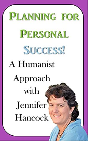 Read Planning for Personal Success: A Humanist Approach - Jennifer Hancock | ePub