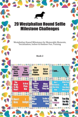 Read 20 Westphalian Hound Selfie Milestone Challenges: Westphalian Hound Milestones for Memorable Moments, Socialization, Indoor & Outdoor Fun, Training Book 2 - Global Doggy file in PDF