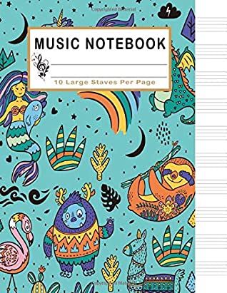 Full Download Music Notebook: Fantastic Animals Blank Sheet Music Notebook, Manuscript Paper, 130 Pages of Staff Paper, 10 Large Staves per Page(Music Life) - Angel Ahrendts | PDF