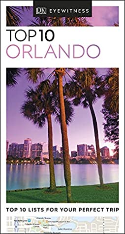 Full Download DK Eyewitness Top 10 Orlando (Pocket Travel Guide) - DK Eyewitness | ePub