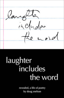 Download Laughter Includes the Word: Revealed, A Life of Poetry - Doug Snelson | PDF