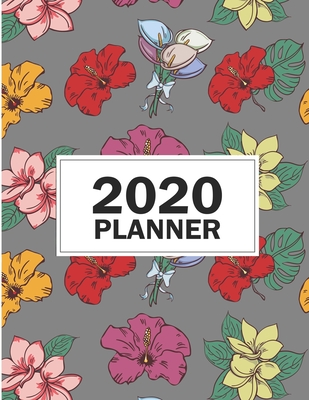 Read Online 2020 Planner: 8.5x11 Hawaii Floral 2020 Planner Yearly Agenda (1 January - 31 December 2020 ) -  | PDF