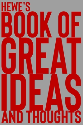 Read Hewe's Book of Great Ideas and Thoughts: 150 Page Dotted Grid and individually numbered page Notebook with Colour Softcover design. Book format: 6 x 9 in - 2 Scribble | PDF