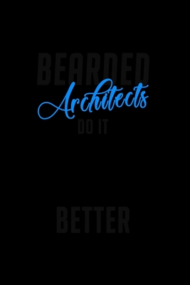 Read Bearded Architects Do It Better: Food Journal Track Your Meals Eat Clean And Fit Breakfast Lunch Diner Snacks Time Items Serving Cals Sugar Protein Fiber Carbs Fat 110 Pages 6 X 9 In 15.24 X 22.86 Cm - John Dong Miller | PDF