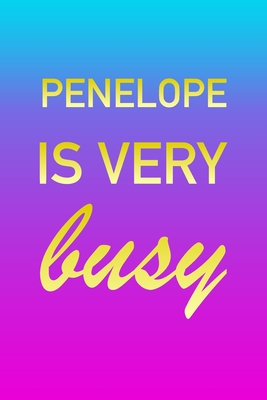 Read Online Penelope: I'm Very Busy 2 Year Weekly Planner with Note Pages (24 Months) Pink Blue Gold Custom Letter P Personalized Cover 2020 - 2022 Week Planning Monthly Appointment Calendar Schedule Plan Each Day, Set Goals & Get Stuff Done - Imverybusy Planners | ePub